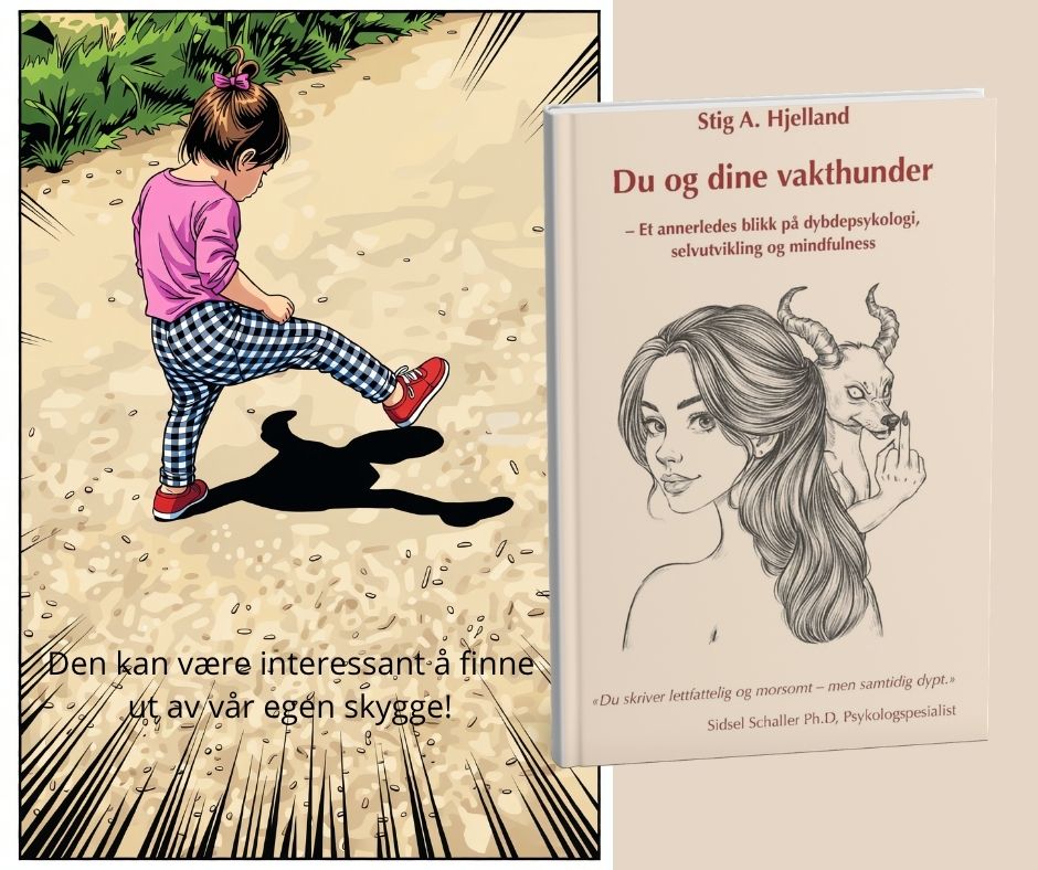 Du og dine vakthunder - et annerledes blikk på dybdepsykologi, selvutvikling og mindfulness